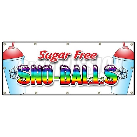 Signmission SNO-BALLS SUGAR FREE BANNER SIGN snowcones water ice italian ice cold B-120 Sno-Balls Sugar Free